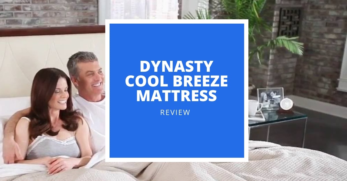 Dynasty Cool Breeze Review in 2020: A Top Gel Memory Foam ...