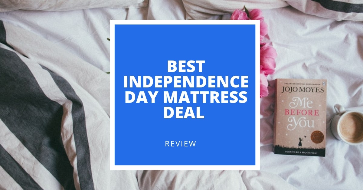 Best Independence Day Mattress Deal