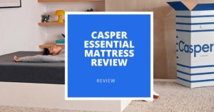 Casper Essential Mattress Review