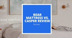 Bear Mattress vs Casper Review