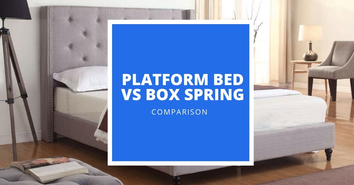 Platform Bed Vs Box Spring A 2021, Does A Platform Bed Require Box Spring