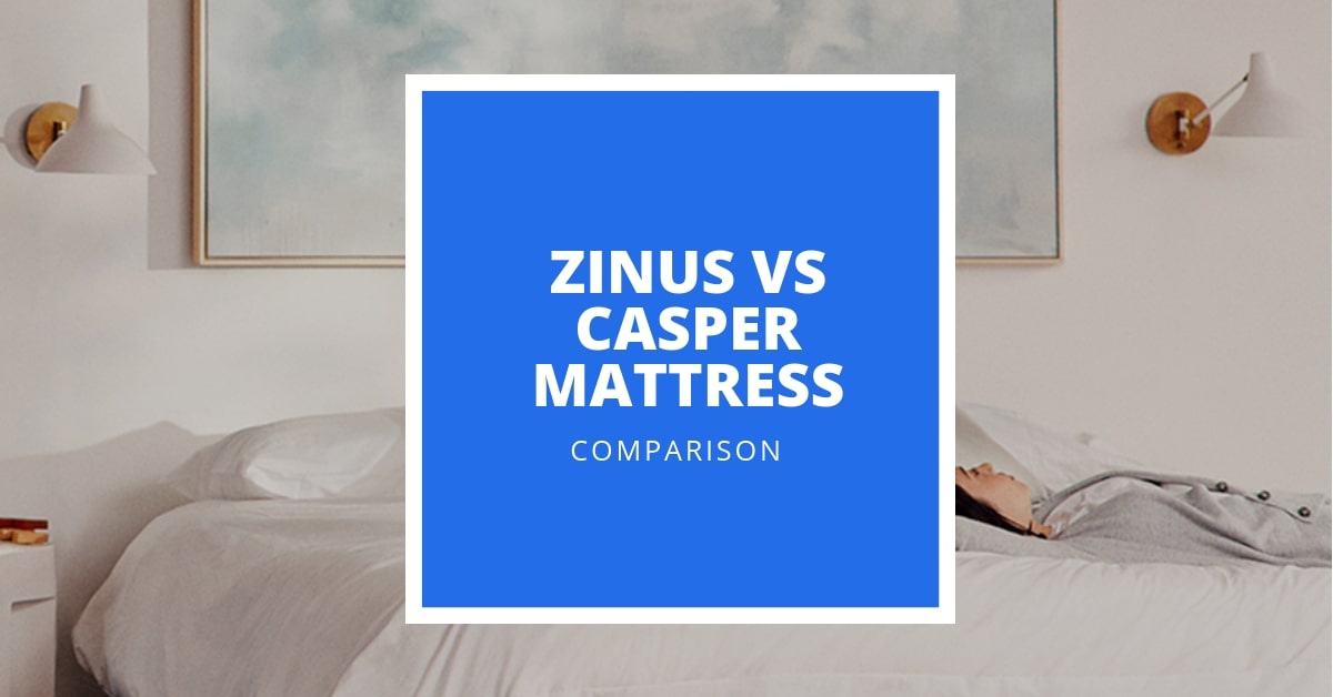 Zinus Vs Casper Mattress Review