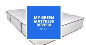 My Green Mattress Review